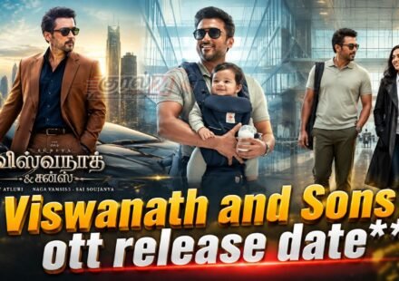 Viswanath and Sons ott release date விஸ்வநாத் அண்ட் சன்ஸ் ஓடிடி ரிலீஸ் அப்டேட்